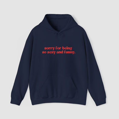 "SEXY AND FUNNY" HOODIE