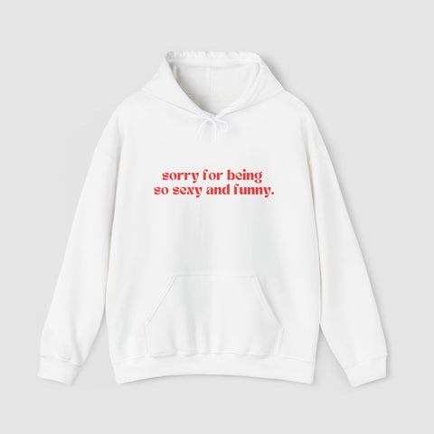"SEXY AND FUNNY" HOODIE